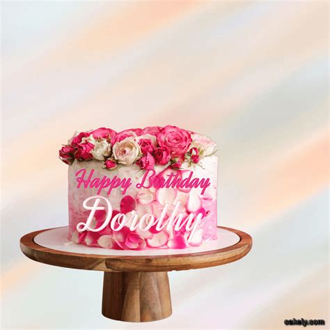 🎂 Happy Birthday Dorothy Cakes 🍰 Instant Free Download