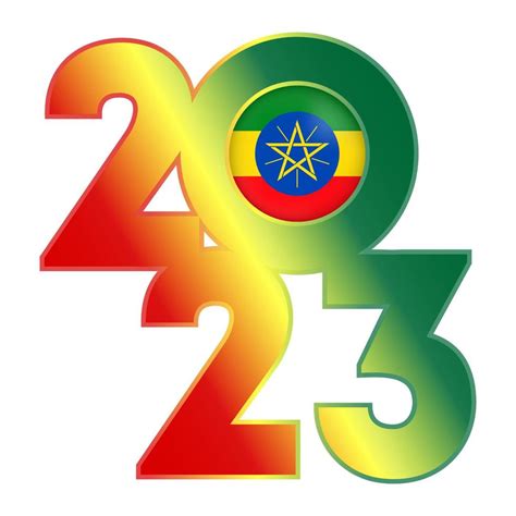 Happy New Year 2023 banner with Ethiopia flag inside. Vector ...