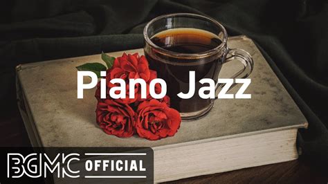 Piano Jazz: Evening Smooth Jazz - Relaxing Coffee Shop Music for Sleeping - YouTube