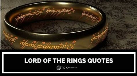 15 Powerful Lord of the Rings Quotes to Inspire You - TCK Publishing