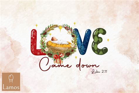 Christmas Love Came Down Jesus Graphic by Lamos Sublimation · Creative Fabrica