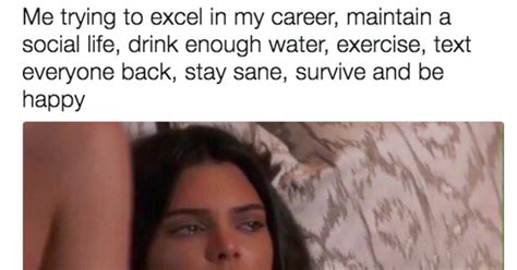 23 Memes That'll Get You Through An Existential Crisis | Memes, Funny quotes, Kardashian memes