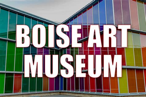 Experience Art and Culture at Boise Art Museum in Boise