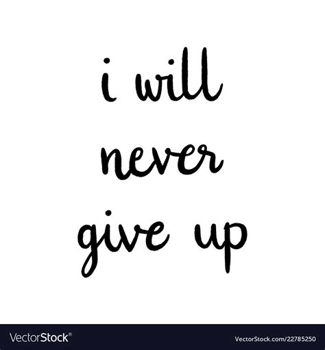 Never Give Up You Can Do It - Vanda Jackelyn