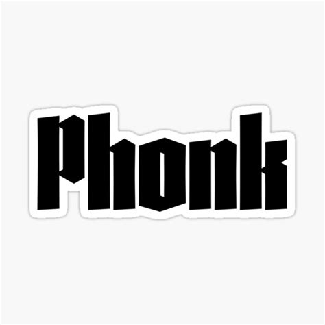 "PHONK - G Type" Sticker for Sale by samvschantz | Redbubble