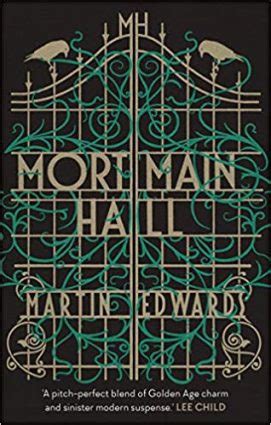 Mortmain Hall (2020) by Martin Edwards – In Search of the Classic Mystery Novel