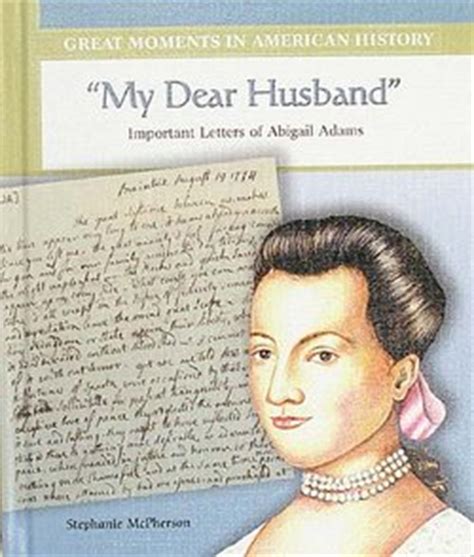 "My Dear Husband": Important Letters of Abigail Adams - Perma-Bound Books