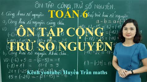 Toán 6: Ôn tập Cộng, trừ Số Nguyên - YouTube