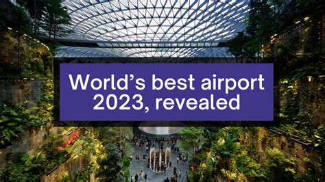 World’s BEST airport 2023, REVEALED