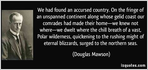 Douglas Mawson's quotes, famous and not much - Sualci Quotes 2019