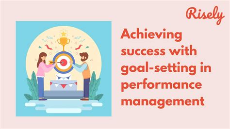 Achieving success with goal-setting in performance management - Risely