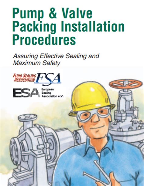 FSA/ESA Pump & Valve Packing Installation Procedures – Assuring Effective Sealing and Maximum ...