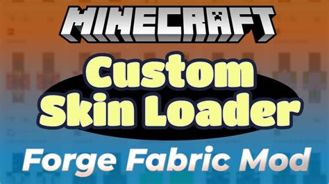 Custom Skin Loader - Minecraft Forge Fabric Mod - Offline Local Skin ...