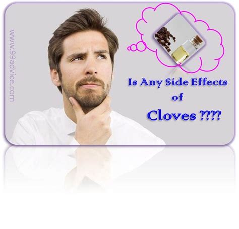 Is Any Side Effects of Cloves? - 99Advice