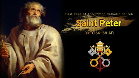 St. Peter - The First Pope of the Roman Catholic Church. - YouTube