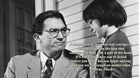 "I wanted you to see what real courage is..." - Atticus Finch ...