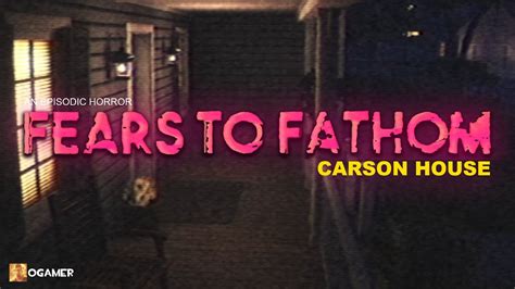 NEW! Fears to Fathom - Episode 3: Carson House Full Playthrough - YouTube