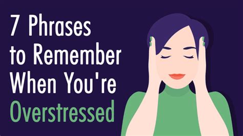 7 Phrases to Remember When You're Overstressed