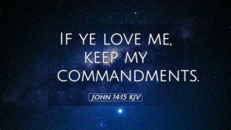 John 14:15 KJV Desktop Wallpaper - If ye love me, keep my