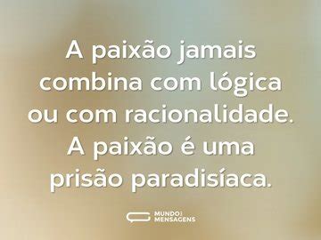 Frases de Paixão - Mundo das Mensagens