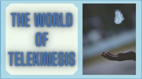 The World of Telekinesis - Exemplore