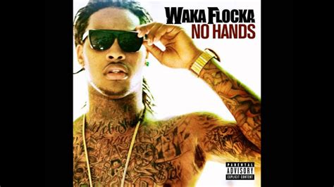 No Hands - Baltimore Club Mix - (Dave Nada Remix) - Waka Flocka Flame (feat. Wale Roscoe Dash ...