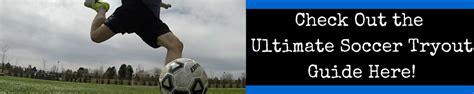 New Ultimate Tryouts Guide - SoccerDrillsDaily