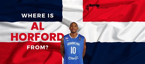 Where Is Al Horford From? | | RevUp Sports