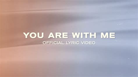 You Are With Me (Official Lyric Video) - JPCC Worship - YouTube