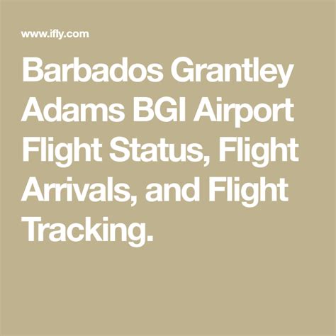 Barbados Grantley Adams BGI Airport Flight Status, Flight Arrivals, and Flight Tracking ...