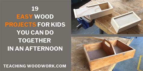 19 Easy Wood Projects for Kids You Can Do Together in an Afternoon