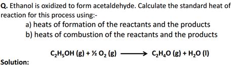 Solved Ethanol is oxidized to form acetaldehyde. Calculate | Chegg.com