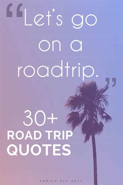 Family Road Trip Quotes (33 Quotes About Road Trips With Kids)