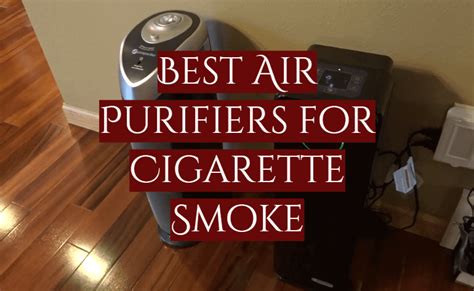 Top 10 Best Air Purifier for Cigarette Smoke [2022 Review] - SmokeProfy