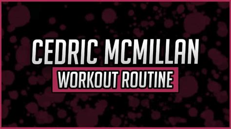 Cedric McMillan's Workout Routine & Diet (Updated 2024) - Jacked Gorilla