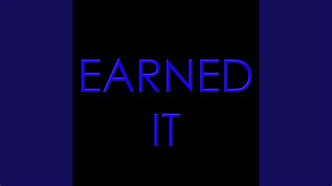 Earned It - YouTube