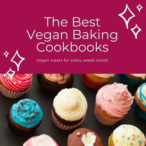 19 Best Vegan Baking Cookbooks | Delicious Everyday