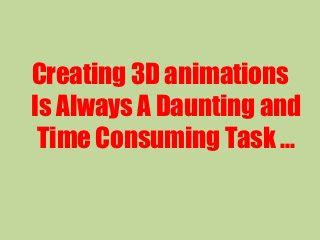 Which 3d animation software should i use