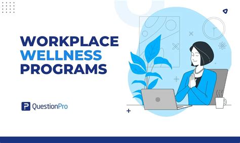 Workplace Wellness Programs: A complete guide | QuestionPro