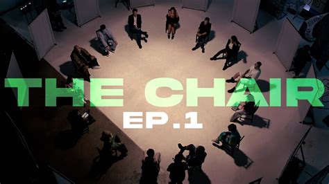 THE CHAIR | EP.1 (JOOX 100x100 SEASON 3) - YouTube