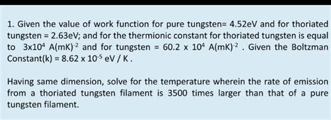 Solved Using Richardson Dushman Equation for thermionic | Chegg.com