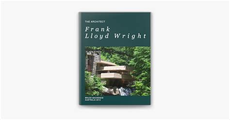 ‎Frank Lloyd Wright – Architect on Apple Books