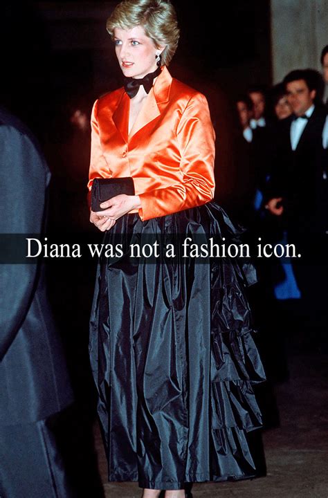 “Diana was not a fashion icon.” - Submitted by... | Royal-Confessions