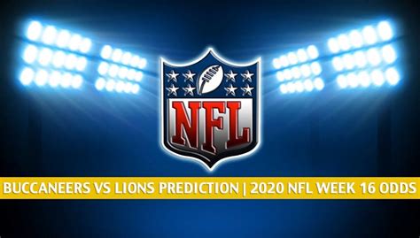 Buccaneers vs Lions Predictions, Picks, Odds, Preview | Week 16 2020