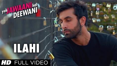 ILAHI LYRICS - Yeh Jawaani Hai Deewani (2013) - Mohit Chauhan | LyricsBogie