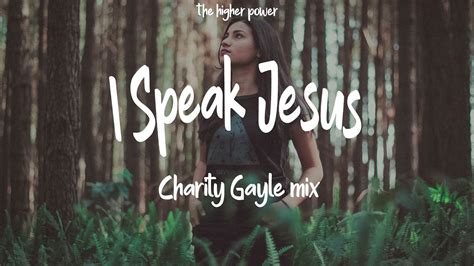 Youtube Charity Gayle I Speak Jesus