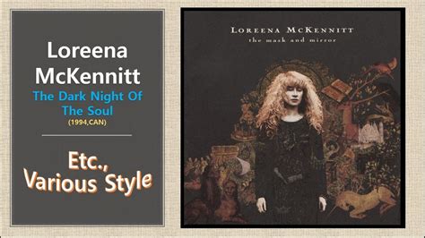 [Etc.] Loreena McKennitt - The Dark Night Of The Soul - YouTube