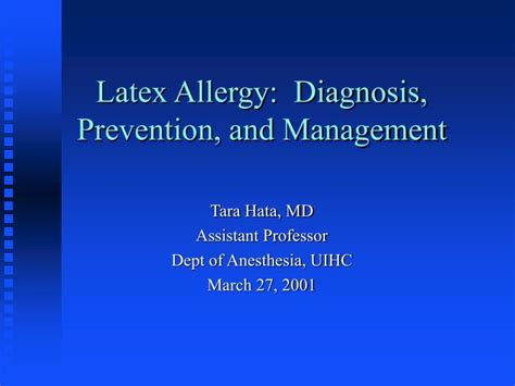 PPT - Latex Allergy: Diagnosis, Prevention, and Management PowerPoint ...