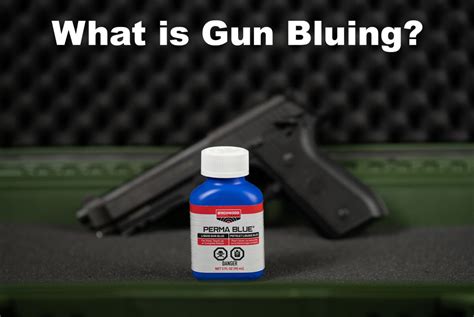 What is Gun Bluing? | AmmoForSale.com