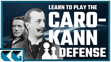 Chess Openings: Learn to Play the Caro-Kann Defense!